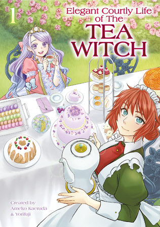Cover of The Elegant Courtly Life of the Tea Witch