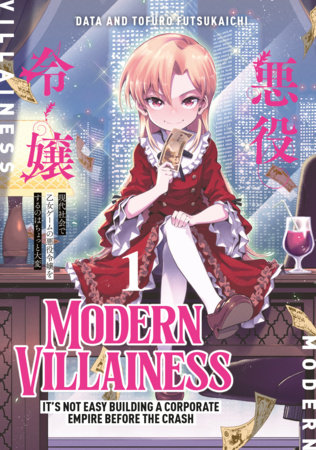 Cover of Modern Villainess: It's Not Easy Building a Corporate Empire Before the Crash