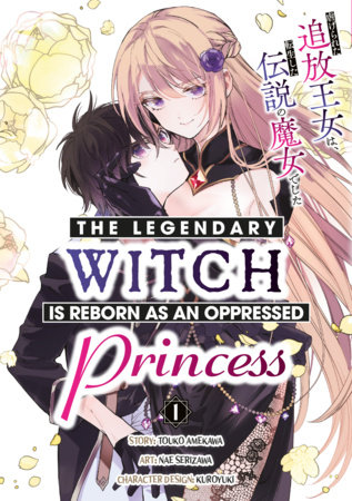 Cover of The Legendary Witch Is Reborn as an Oppressed Princess Vol. 1