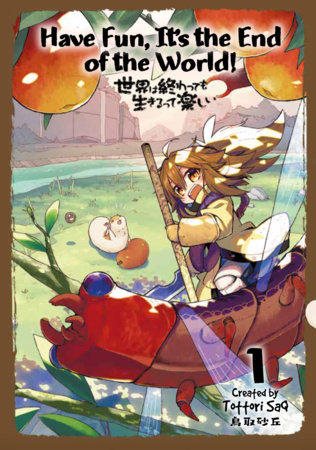 Cover of Have Fun! It's the End of the World! Vol. 1