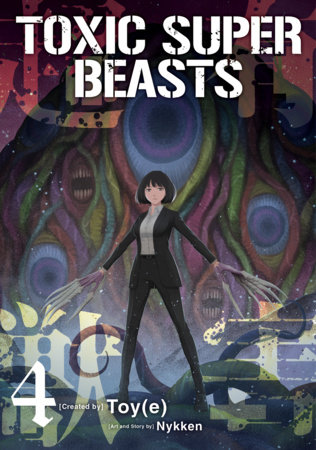 Cover of Toxic Super Beasts Vol. 4