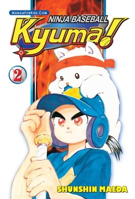 Cover of Ninja Baseball Kyuma! Vol. 2