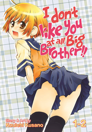 Cover of I Don't Like You At All, Big Brother!!