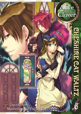 Cover of Alice in the Country of Clover: Cheshire Cat Waltz Vol 6