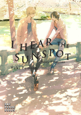 Cover of I Hear the Sunspot: Theory of Happiness Oneshot
