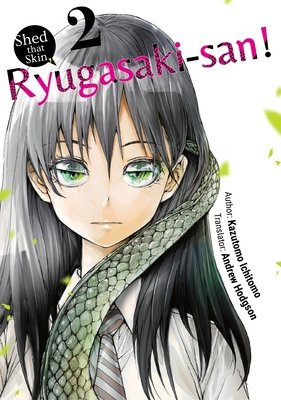 Cover of Shed that Skin, Ryugasaki-san! Vol 2