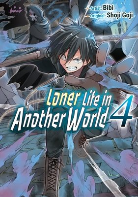 Cover of Loner Life in Another World Vol 4