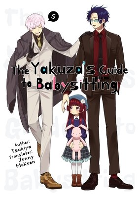 Cover of The Yakuza's Guide to Babysitting Vol 5