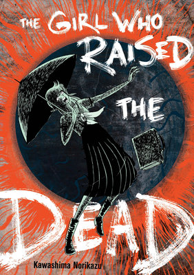Cover of The Girl Who Raised the Dead Oneshot