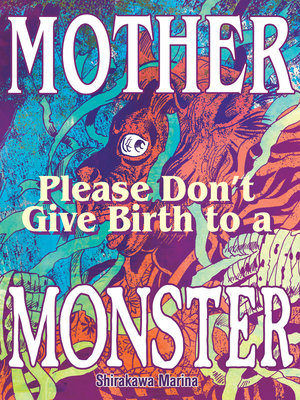 Cover of Mother, Please Don't Give Birth to a Monster Oneshot