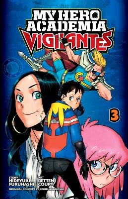 Cover of My Hero Academia: Vigilantes Vol 3