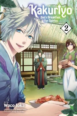 Cover of Kakuriyo: Bed & Breakfast for Spirits Vol. 2