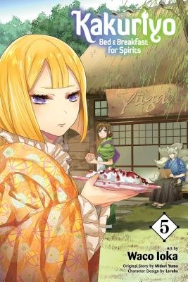 Cover of Kakuriyo: Bed & Breakfast for Spirits Vol 5