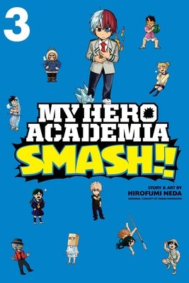 Cover of My Hero Academia Smash!! Vol 3