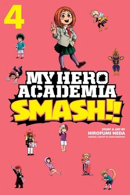 Cover of My Hero Academia Smash!! Vol 4