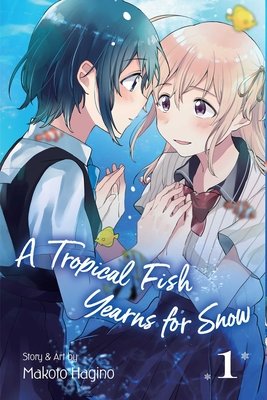 Cover of A Tropical Fish Yearns for Snow Vol. 1