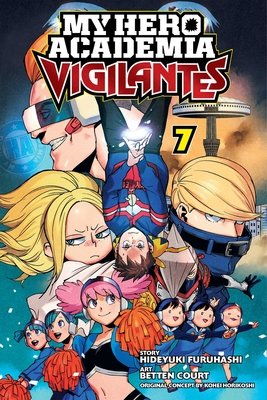 Cover of My Hero Academia: Vigilantes Vol 7