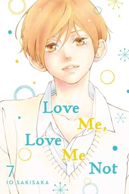 Cover of Love Me, Love Me Not Vol 7
