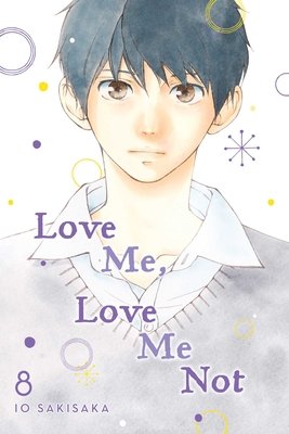 Cover of Love Me, Love Me Not Vol 8