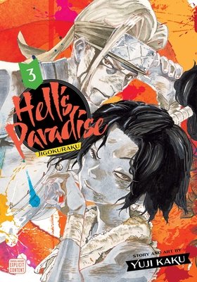 Cover of Hell’s Paradise: Jigokuraku Vol 3
