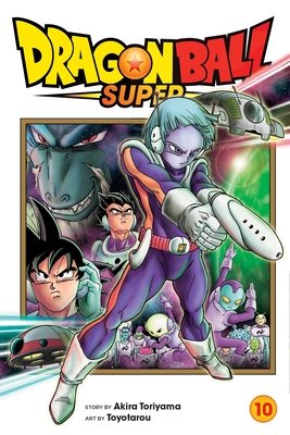 Cover of Dragon Ball Super Vol 10