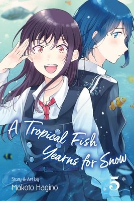 Cover of A Tropical Fish Yearns for Snow Vol 5