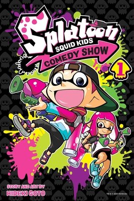 Cover of Splatoon: Squid Kids Comedy Show Vol. 1