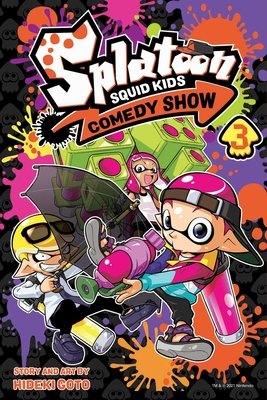 Cover of Splatoon: Squid Kids Comedy Show Vol 3