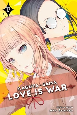 Cover of Kaguya-sama: Love is War Vol 17