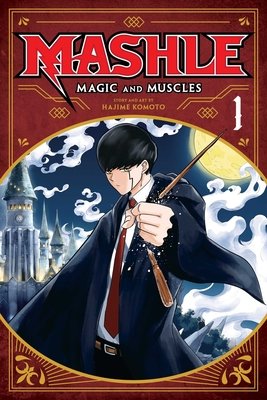 Cover of Mashle: Magic and Muscles Vol. 1