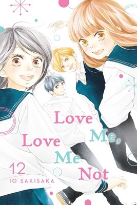 Cover of Love Me, Love Me Not Vol 12