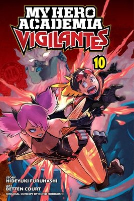 Cover of My Hero Academia: Vigilantes Vol 10