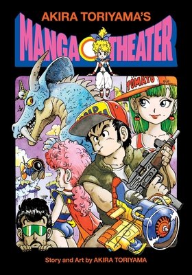 Cover of Akira Toriyama's Manga Theater Oneshot