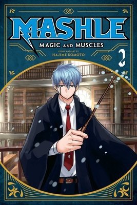 Cover of Mashle: Magic and Muscles Vol 2