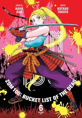 Cover of Zom 100: Bucket List of the Dead Vol 6