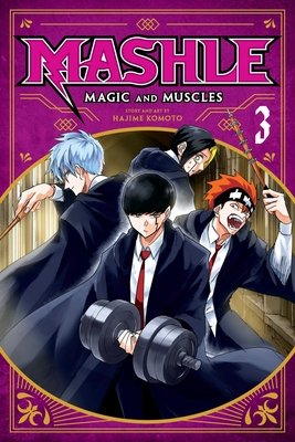 Cover of Mashle: Magic and Muscles Vol 3