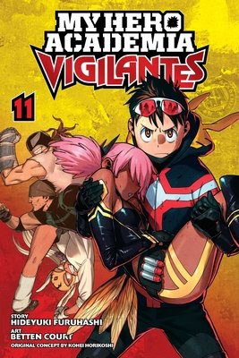 Cover of My Hero Academia: Vigilantes Vol 11