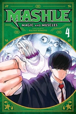 Cover of Mashle: Magic and Muscles Vol 4