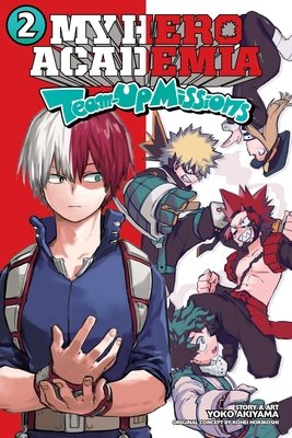 Cover of My Hero Academia: Team-Up Missions Vol 2