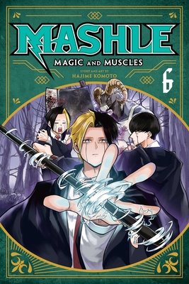Cover of Mashle: Magic and Muscles Vol 6