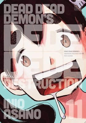 Cover of Dead Dead Demon's Dededede Destruction Vol 11
