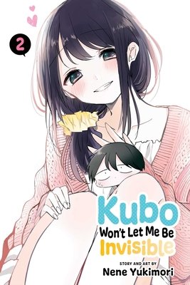 Cover of Kubo Won't Let Me Be Invisible Vol 2