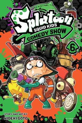 Cover of Splatoon: Squid Kids Comedy Show Vol 6
