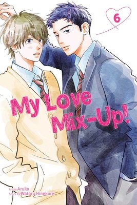 Cover of My Love Mix-Up! Vol 6