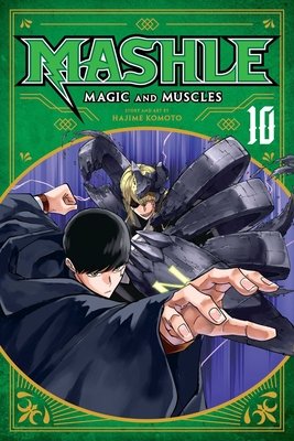 Cover of Mashle: Magic and Muscles Vol 10