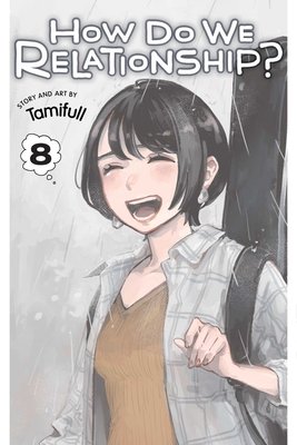 Cover of How Do We Relationship? Vol 8