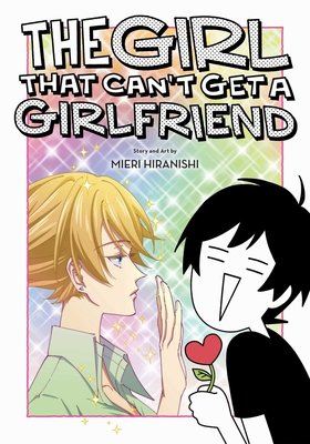 Cover of The Girl That Can't Get a Girlfriend Oneshot