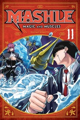 Cover of Mashle: Magic and Muscles Vol 11