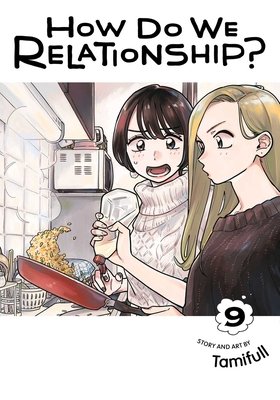 Cover of How Do We Relationship? Vol 9