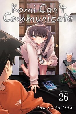 Cover of Komi Can't Communicate Vol 26